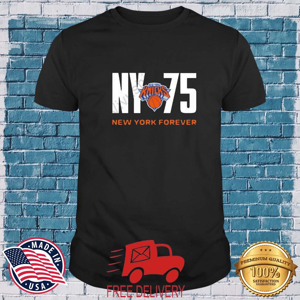 New York Knicks Ny 75 New York Forever shirt