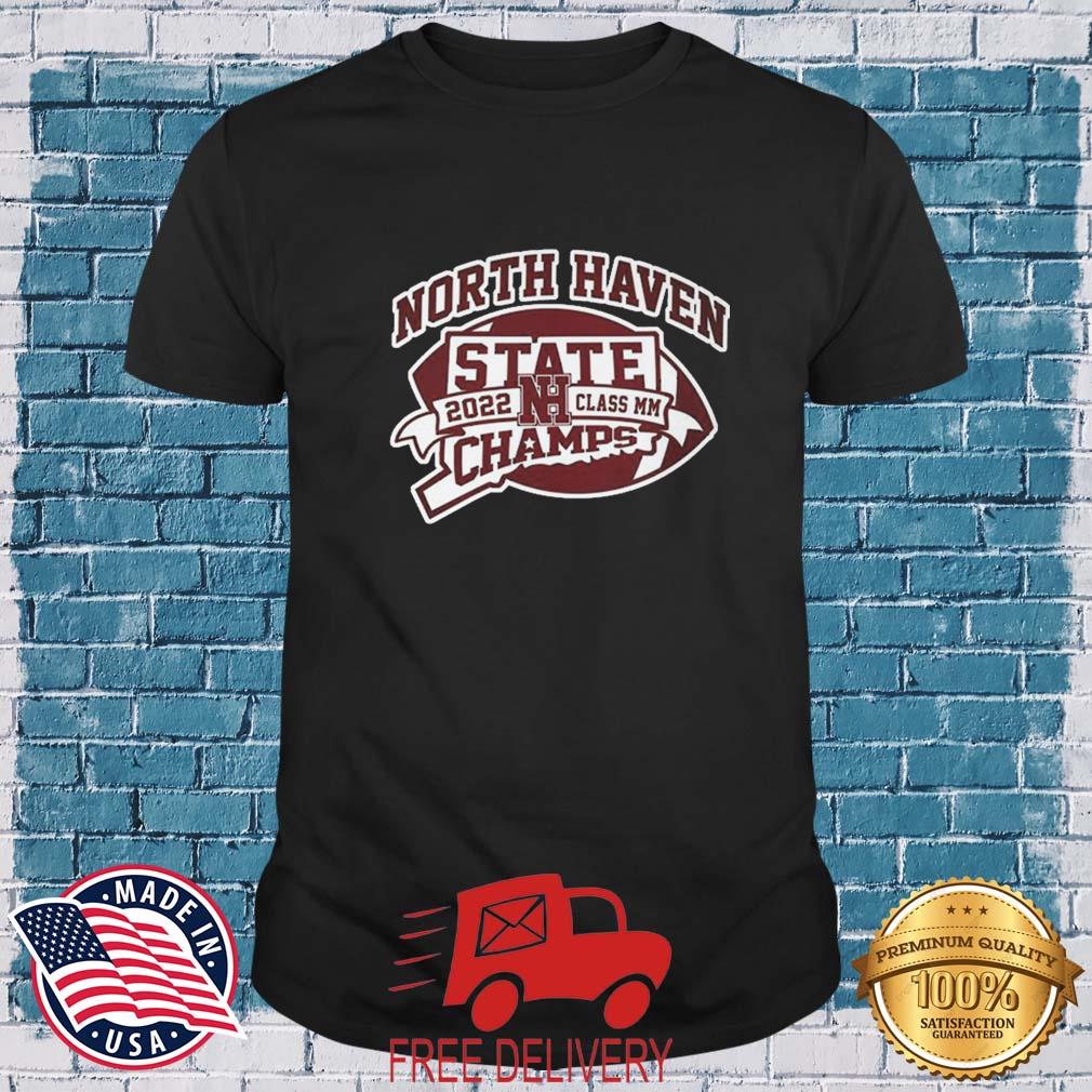 North Haven State 2022 Class MM Champs shirt